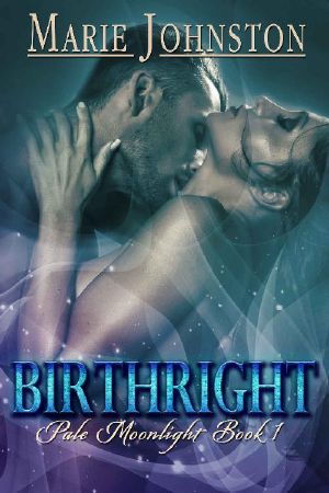 [Pale Moonlight 01] • Birthright